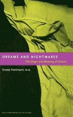 Ernest Hartmann - Dreams And Nightmares, Häftad. Tillgänglighet: Lägg i varukorg