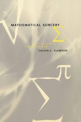 Calvin Clawson - Mathematical Sorcery, Häftad. Tillgänglighet: Lägg i varukorg