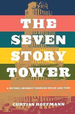 Curtiss Hoffman - Seven Story Tower, Häftad