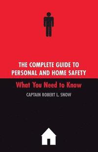 Complete Guide To Personal And Home Safety
