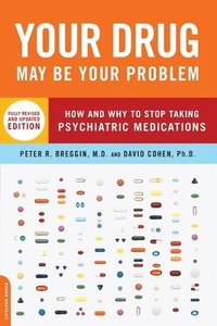 Your Drug May Be Your Problem, Revised Edition