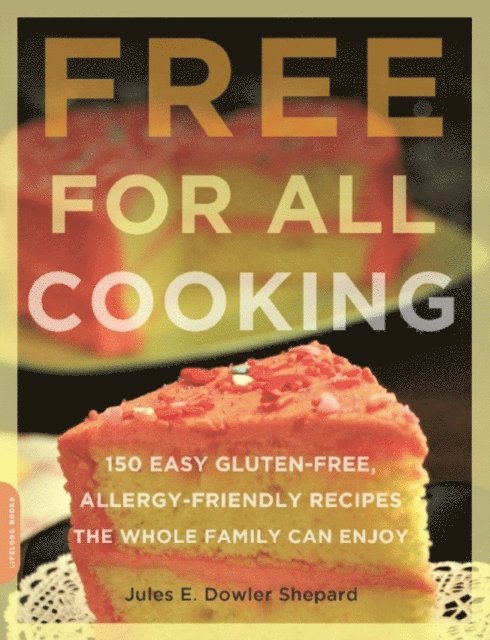 Jules E. Dowler Shepard - Free for All Cooking, E-bok