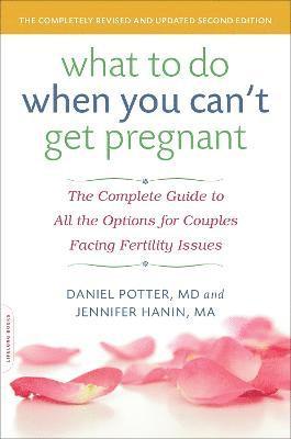 Daniel Potter, Jennifer Hanin - What to Do When You Can't Get Pregnant, Häftad. Tillgänglighet: Lägg i varukorg