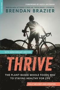 Thrive, 10th Anniversary Edition