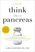 Think Like a Pancreas (Third Edition)
