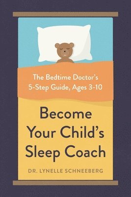 Become Your Child's Sleep Coach