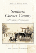 Southern Chester County in Vintage Postcards
