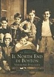 Anthony M. Sammarco - Il North End de Boston (Versione Italiana), Häftad