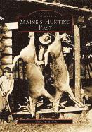 Donald A. Wilson - Maine's Hunting Past, Häftad. Tillgänglighet: Lägg i varukorg
