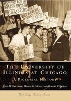 Robert V. Remini, Fred Beuttler - The University of Illinois at Chicago: A Pictorial History, Häftad