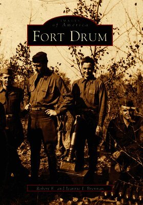 Robert E. Brennan, Jeannie Brennan - Fort Drum, Häftad