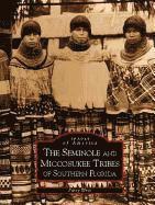 Patsy West - The Seminole and Miccosukee Tribes of Southern Florida, Häftad