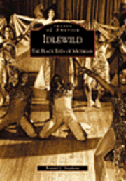 Ronald J. Stephens - Idlewild: The Black Eden of Michigan, Häftad