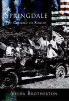 Velda Brotherton - Springdale: The Courage of Shiloh, Häftad