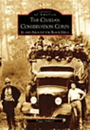 Peggy A. Sanders - The Civilian Conservation Corps: In and Around the Black Hills, Häftad. Tillgänglighet: Lägg i varukorg