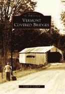 Joseph D. Conwill - Vermont Covered Bridges, Häftad