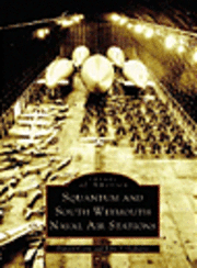 John J. Galluzzo - Squantum and South Weymouth Naval Air Stations, Häftad. Tillgänglighet: Lägg i varukorg