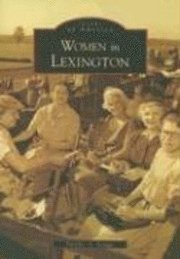 Deirdre A. Scaggs - Women in Lexington, Häftad