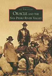 Catherine H. Ellis - Oracle and the San Pedro River Valley, Häftad. Tillgänglighet: Lägg i varukorg
