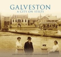 Galveston Historical Foundation - Galveston: A City on Stilts, Häftad. Tillgänglighet: Lägg i varukorg
