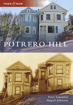 Peter Linenthal, Abigail Johnston - Potrero Hill, Häftad