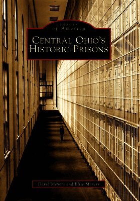 David Meyers, Elise Meyers Walker - Central Ohio's Historic Prisons, Häftad. Tillgänglighet: Lägg i varukorg
