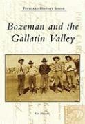 Tom Mulvaney - Bozeman and the Gallatin Valley, Häftad