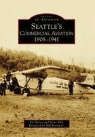 Steve Ellis, Edward J. Davies - Seattle's Commercial Aviation: 1908-1941, Häftad. Tillgänglighet: Lägg i varukorg