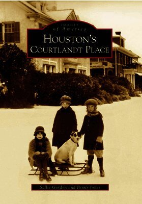 Penny Jones, Sallie Gordon - Houston's Courtlandt Place, Häftad. Tillgänglighet: Lägg i varukorg