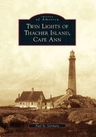 Paul St Germain - Twin Lights of Thacher Island, Cape Ann, Häftad. Tillgänglighet: Lägg i varukorg