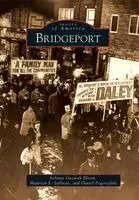 Joanne Gazarek Bloom, Daniel Pogorzelski - Bridgeport, Häftad. Tillgänglighet: Lägg i varukorg