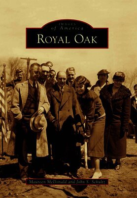 Maureen McDonald, John S. Schultz - Royal Oak, Häftad