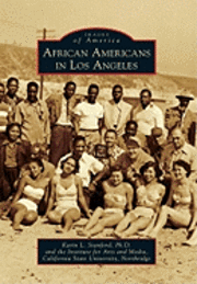 Karin L. Stanford, California State University - Northri - African Americans in Los Angeles, Häftad