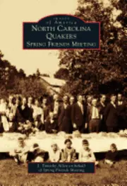 J. Timothy Allen - North Carolina Quakers: Spring Friends Meeting, Häftad. Tillgänglighet: Lägg i varukorg