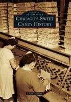 Leslie Goddard - Chicago's Sweet Candy History, Häftad. Tillgänglighet: Lägg i varukorg