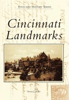 Steven J. Rolfes - Cincinnati Landmarks, Häftad