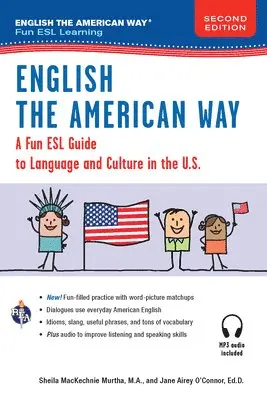 Sheila Mackechnie Murtha, Jane Airey O'Connor - English the American Way: A Fun Guide to English Language 2nd Edition, Häftad. Tillgänglighet: Lägg i varukorg
