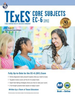 Luis A. Rosado - TExES Core Subjects Ec-6 (391) Study Guide 2025-2026, Häftad