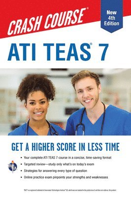 John Allen - Ati Teas 7 Crash Course with Online Practice Test, 4th Edition: Get a Higher Score in Less Time, Häftad