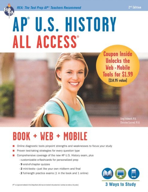 Christine Custred, Gregory Feldmeth - AP(R) U.S. History All Access Book + Online + Mobile, E-bok