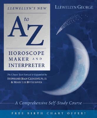 Llewellyn George, Stephanie Jean Clement, Marylee Bytheriver - Llewellyn's New A to Z Horoscope Maker and Interpreter, Häftad. Tillgänglighet: Lägg i varukorg