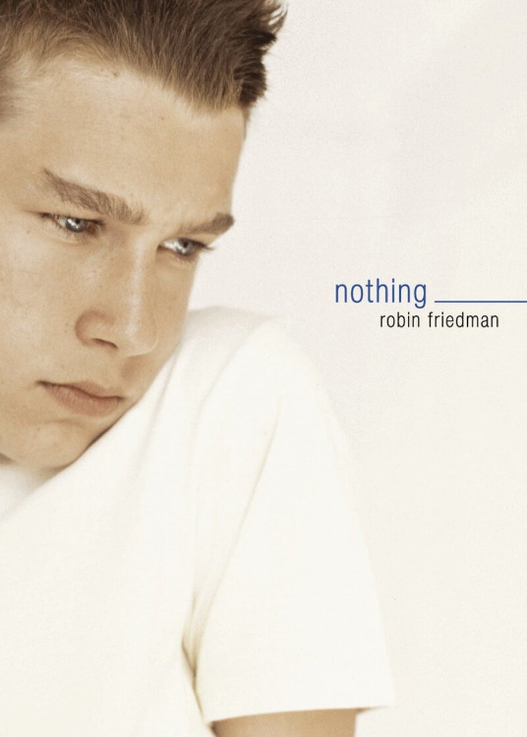 Robin Friedman - Nothing, Häftad. Tillgänglighet: Lägg i varukorg