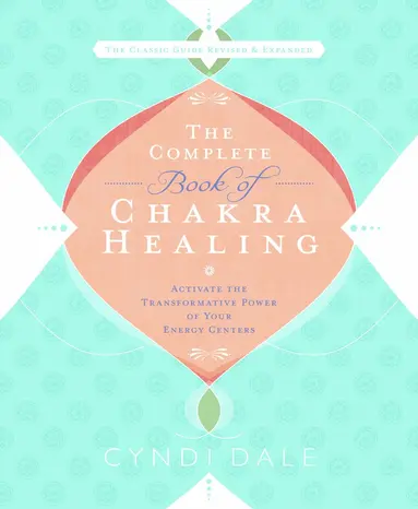Complete Book of Chakra Healing
