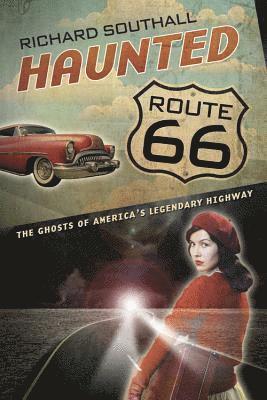 Richard Southall - Haunted Route 66, Häftad