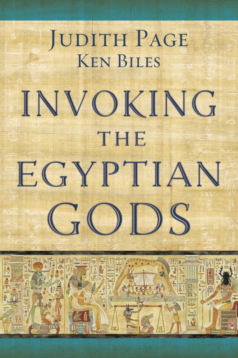 Judith Page, Ken Biles - Invoking the Egyptian Gods, Häftad