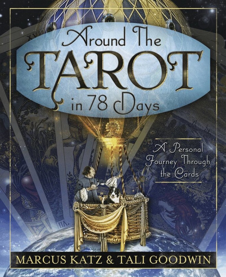 Marcus Katz, Tali Goodwin - Around the Tarot in 78 Days, Häftad