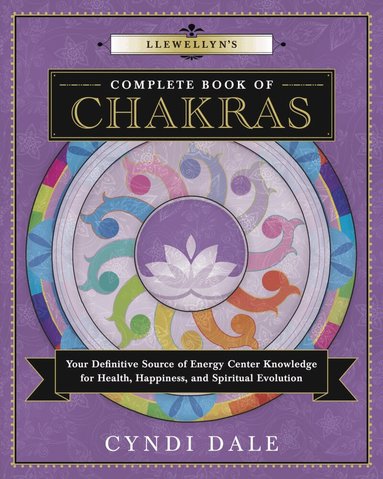Cyndi Dale - Llewellyn's Complete Book of Chakras, Häftad