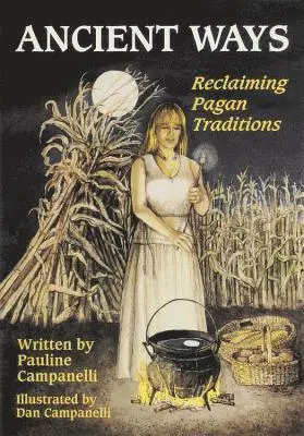 Pauline Campanelli, Dan Campanelli - Ancient Ways: Reclaiming Pagan Tradition, Häftad. Tillgänglighet: Lägg i varukorg