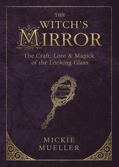 Witch's Mirror av Mickie Mueller