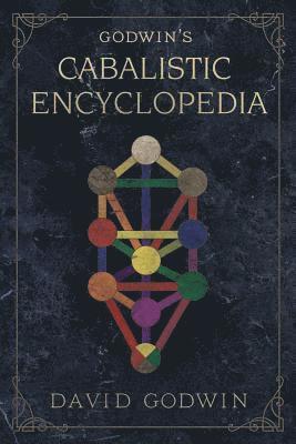 David Godwin - Godwin's Cabalistic Encyclopedia, Inbunden. Tillgänglighet: Lägg i varukorg